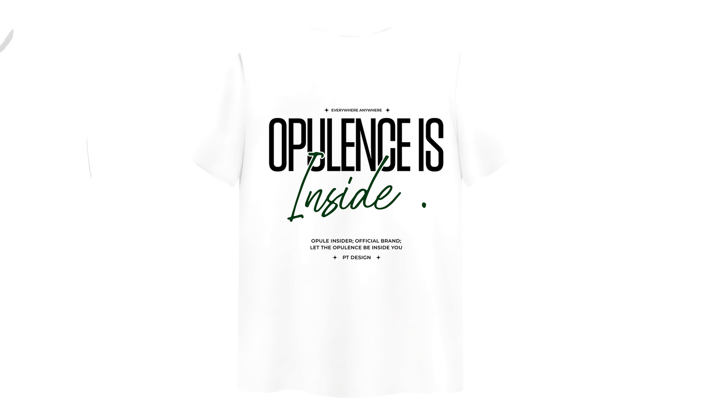 T-Shirt Opule Is Inside